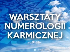 Małgorzata Brzoza-Warsztaty Numerologii Karmicznej