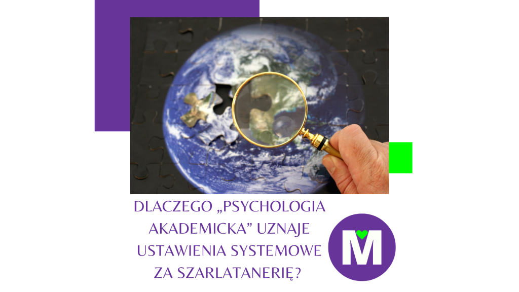kula ziemska z lupą obrazuje tytuł artykułu dlaczego psychologia akademicja uznaje ustawienia systemowe za szrlatanerię